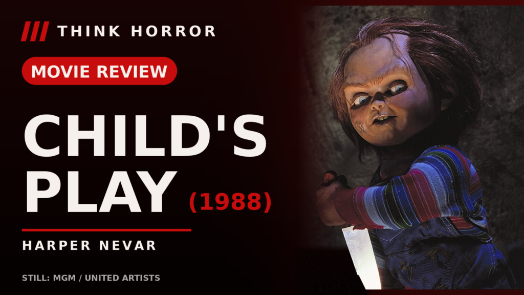 Child's Play (1988) Think Horror review art — Chucky holding a knife (official still: MGM / United Artists)