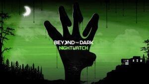 Beyond the Dark: Nightwatch (2026) official press screenshot — the Gloam lurking