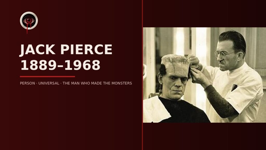 Jack Pierce — designed card with the 1931 photograph of Pierce applying Boris Karloff's Frankenstein Monster makeup